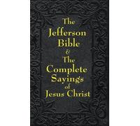 Thomas Jefferso Jefferson Bible & The Complete Sayings of Jes (Copertina rigida)