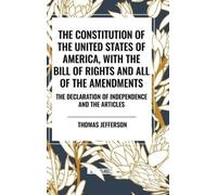 Thomas Jefferso The Constitution of the United States of Amer (Copertina rigida)