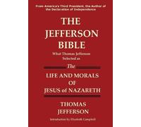 Thomas Jefferso The Jefferson Bible What Thomas Jefferson Selected a (Tascabile)