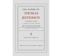 Thomas Jefferso The Papers of Thomas Jefferson, Retirement Se (Copertina rigida)