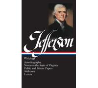 Thomas Jefferson Jefferson, T Thomas Jefferson: Writings (LOA (Copertina rigida)