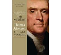 Jon Meacham Thomas Jefferson: The Art of Power (Copertina rigida)
