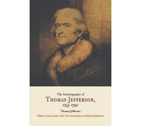 Thomas Jefferson The Autobiography of Thomas Jefferson, 1743-1790 (Tascabile)