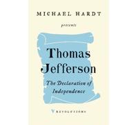 Thomas Jefferson The Declaration of Independence (Tascabile) Revolutions