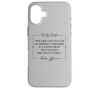 Thomas Jefferson The Greatest Danger To Freedom Citazione Custodia per iPhone 16 Plus