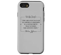 Thomas Jefferson The Greatest Danger To Freedom Citazione Custodia per iPhone SE (2020) / 7 / 8