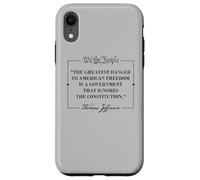 Thomas Jefferson The Greatest Danger To Freedom Citazione Custodia per iPhone XR