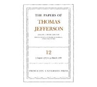 Thomas Jefferson The Papers of Thomas Jefferson, Volume 12 (Copertina rigida)