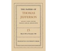 Thomas Jefferson The Papers of Thomas Jefferson, Volume 15 (Copertina rigida)