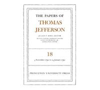 Thomas Jefferson The Papers of Thomas Jefferson, Volume 18 (Copertina rigida)