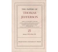 Thomas Jefferson The Papers of Thomas Jefferson, Volume 25 (Copertina rigida)