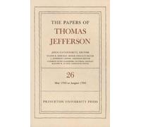 Thomas Jefferson The Papers of Thomas Jefferson, Volume 26 (Copertina rigida)