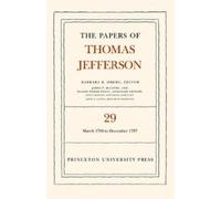 Thomas Jefferson The Papers of Thomas Jefferson, Volume 29 (Copertina rigida)