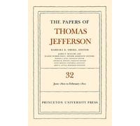 Thomas Jefferson The Papers of Thomas Jefferson, Volume 32 (Copertina rigida)