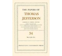 Thomas Jefferson The Papers of Thomas Jefferson, Volume 34 (Copertina rigida)