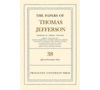 Thomas Jefferson The Papers of Thomas Jefferson, Volume 38 (Copertina rigida)