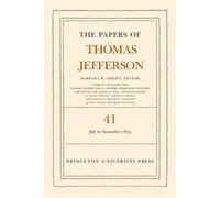 Thomas Jefferson The Papers of Thomas Jefferson, Volume 41 (Copertina rigida)