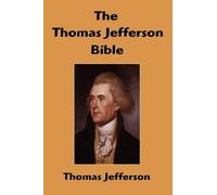 Thomas Jefferson The Thomas Jefferson Bible (Copertina rigida)