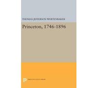 Thomas Jefferson Wertenbaker Princeton, 1746-1896 (Copertina rigida)