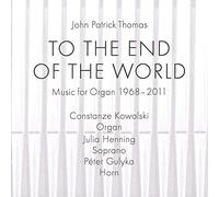 Thomas, John-Patrick - To the End of the Wolrd