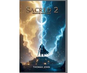 Thomas John Sacred 2 Remaster Game Guide (Tascabile)