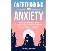 Thomas Johnson Overthinking and Anxiety (Tascabile)