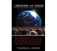 Thomas Jones WORLDVIEW and REASON (Tascabile)
