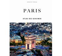 Thomas Jonglez Paris - Atlas des Geheimen (Jonglez - ATLAS Re (Copertina rigida)