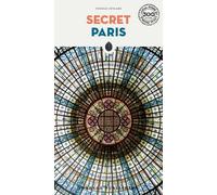 Thomas Jonglez Secret Paris - an unusual guide (Tascabile)