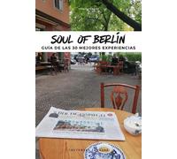Thomas Jonglez Soul of Berlín (Spanish) (Tascabile) Soul of