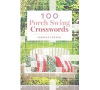 Thomas Joseph 100 Porch Swing Crosswords (Tascabile)