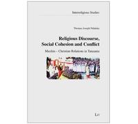 Thomas Joseph Ndalu Religious Discourse, Social Cohesion and Confli (Tascabile)