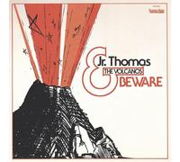 Thomas Jr. & Volcanos - Beware