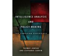 Thomas Juneau Stephanie Carvi Intelligence Analysis and Policy Makin (Tascabile)