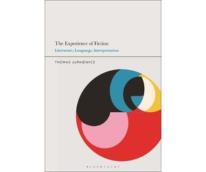 Thomas Jurkiewicz The Experience of Fiction (Copertina rigida)