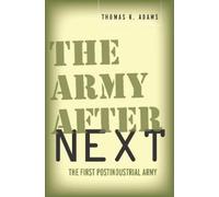 Thomas K. Adams The Army After Next (Tascabile)