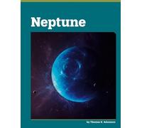 Thomas K Adamson Neptune (Copertina rigida) Planets