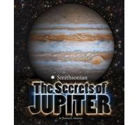 Thomas K Adamson The Secrets of Jupiter (Copertina rigida) Planets