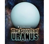 Thomas K Adamson The Secrets of Uranus (Copertina rigida) Planets