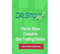 Thomas K Carr The Dr. Stoxx Complete Day-Trading Course (Tascabile)