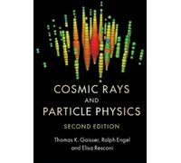 Thomas K. Gaisser Ralph Engel Elisa Cosmic Rays and Particle (Copertina rigida)