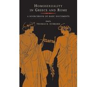 Thomas K. Hubbard Homosexuality in Greece and Rome (Tascabile)