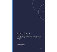 Thomas K. Hubbard The Pindaric Mind (Tascabile) Mnemosyne, Supplements