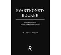 Thomas K Johnson Svartkonstböcker (Tascabile) Folk Necromancy in Transmission