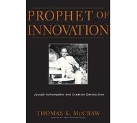 Thomas K. McCraw Prophet of Innovation (Tascabile)