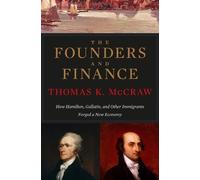 Thomas K. McCraw The Founders and Finance (Tascabile)