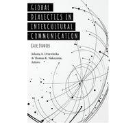 Thomas K. Nakayama Global Dialectics in Intercultural Communication (Tascabile)