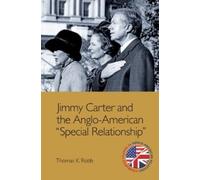 Thomas K. Robb Jimmy Carter and the Anglo-American "Special R (Copertina rigida)