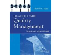 Thomas K. Ross Health Care Quality Management (Tascabile)