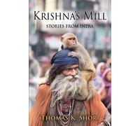 Thomas K Shor Krishna's Mill (Tascabile)